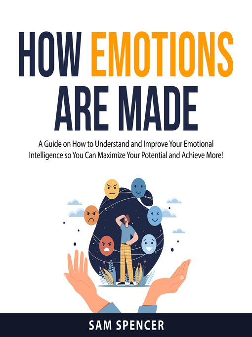 Title details for How Emotions are Made by Sam Spencer - Wait list
